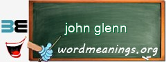 WordMeaning blackboard for john glenn